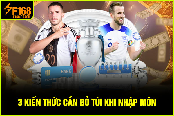 3 kiến thức cần bỏ túi khi nhập môn 3 kiến thức cần bỏ túi khi nhập môn