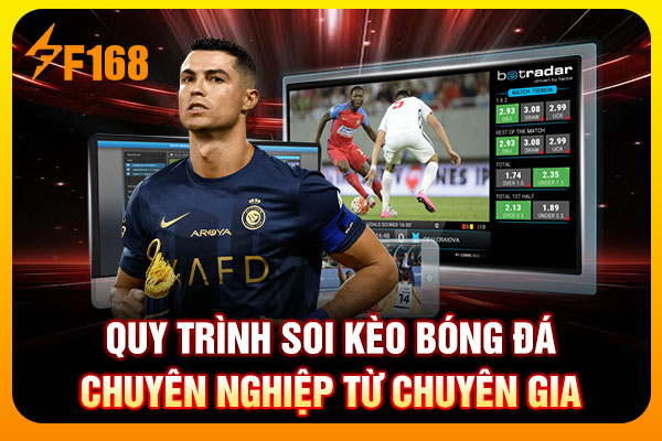 Quy trình soi kèo bóng đá chuyên nghiệp từ chuyên gia Quy trình soi kèo bóng đá chuyên nghiệp từ chuyên gia